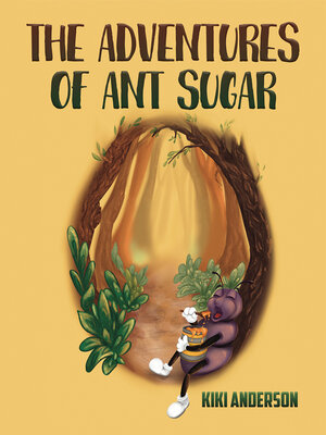 cover image of The Adventures of Ant Sugar